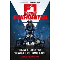 F1 Racing Confidential Inside Stories from the World of Formula One