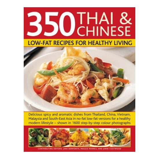 350 Thai and Chinese Low Fat Recipes for H