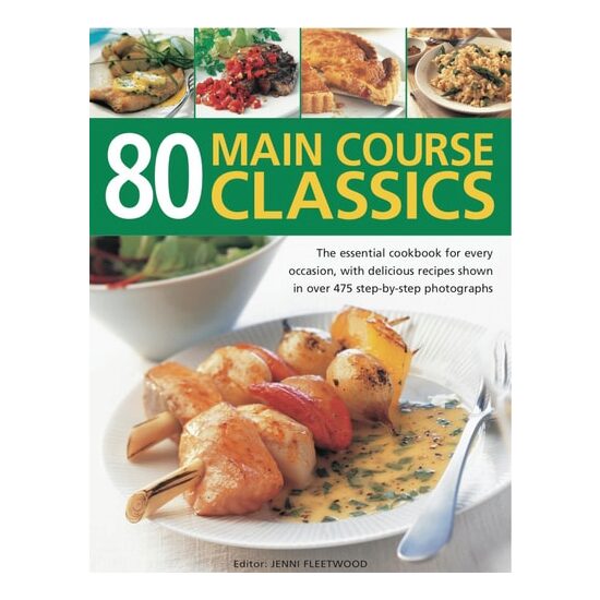 80 Main Course Classics