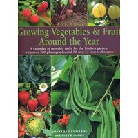 Growing Vegetables and Fruit Around the Year