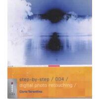 Step-by-Step Digital Photo Retouching