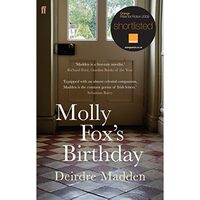 MOLLY FOX'S BIRTHDAY (Deirdre Madden)