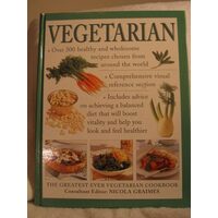 Vegetarian Over 300 Healthy and Wholesome Recipes Chosen from Around the World