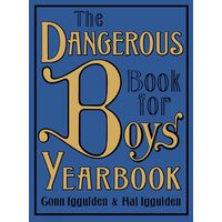 The Dangerous Book for Boys Yearbook