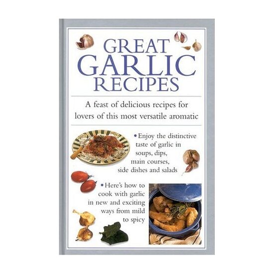 Great Garlic Recipes