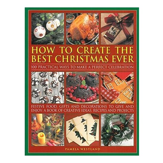 How to Create The Best Christmas Ever