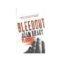 Bleedout. A Novel