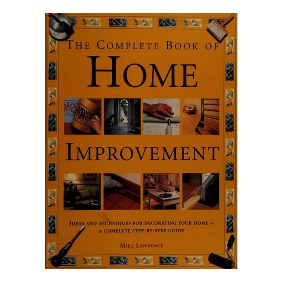 The Complete Book of Home Improvement