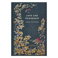 Love and Friendship (Timeless Classics: Cranford Collection)