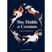 She Holds A Cosmos