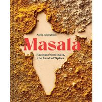 Masala- Recipes From India, The Land Of Spices