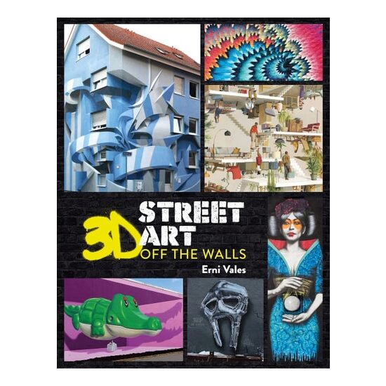 3D Street Art Off The Walls