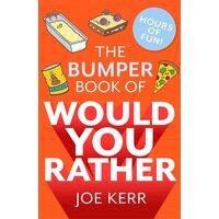 Bumper Book Of Would You Rather