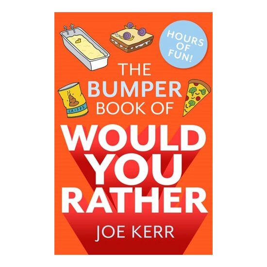 Bumper Book Of Would You Rather