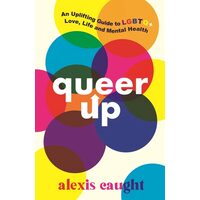 Queer Up: Guide To Lgbtq+