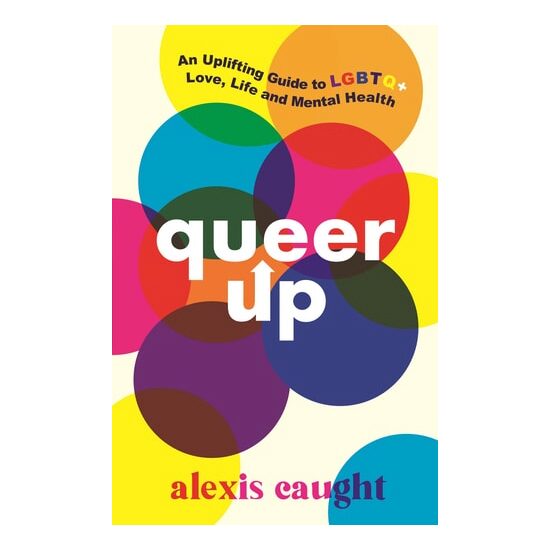 Queer Up: Guide To Lgbtq+