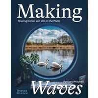 Making Waves- Floating Homes & Life On The Water