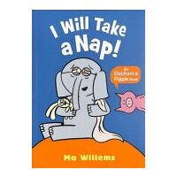 Elephant & Piggie: I Will Take A Nap