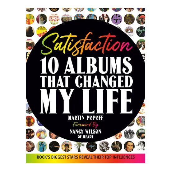 Satisfaction: 10 Albums That Changed My Life
