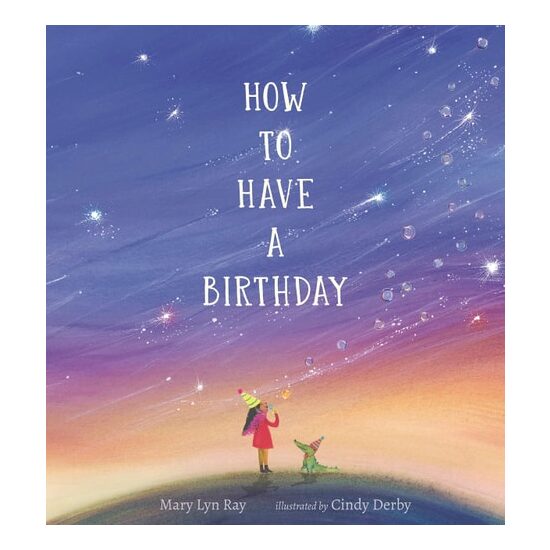 How To Have A Birthday