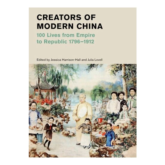 Creators Of Modern China
