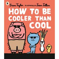 How To Be Cooler Than Cool