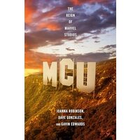 Mcu: The Reign Of Marvel Studios