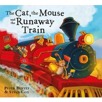 Cat & The Mouse & The Runaway Train