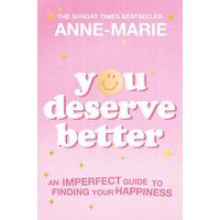 You Deserve Better
