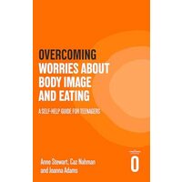 OvercomingWorriesAboutBodyImage&Eating