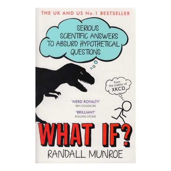 WhatIf?:SeriousScientificAnswersToAbsurdHypotheticalQuestions