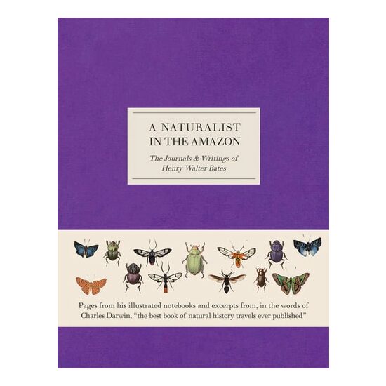 NaturalistInTheAmazon-TheJournals&WritingsOfHenryWalterBates - Imagine 1