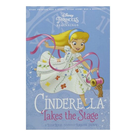 DisneyPrincessBeginnings:CinderellaTakesTheStage