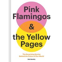 Pink Flamingos & The Yellow Pages