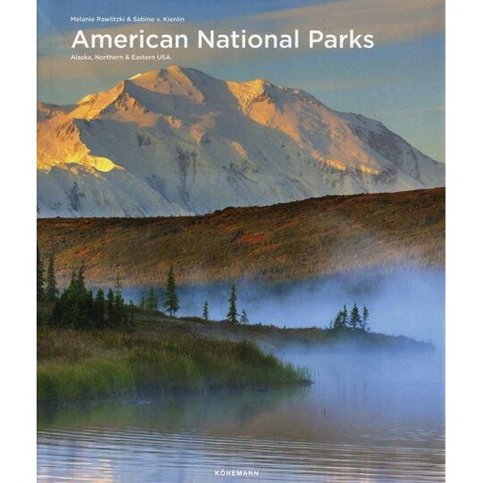 Konemann: American National Parks (Spectacular Places)