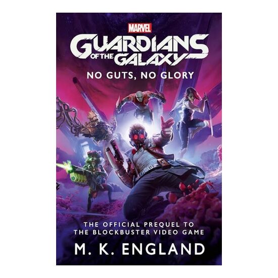Marvel'sGuardiansOfTheGalaxy:NoGuts,NoGlory