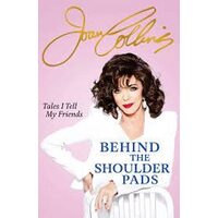 JoanCollins:BehindTheShoulderPads