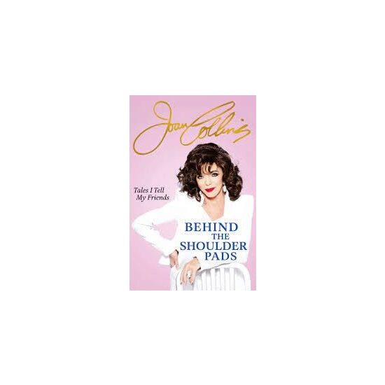 JoanCollins:BehindTheShoulderPads - Imagine 1