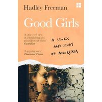 GoodGirls:AStory&StudyOfAnorexia