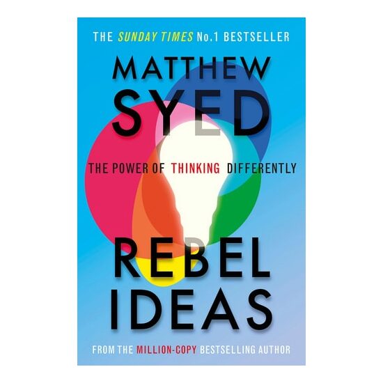 RebelIdeas:ThePowerOfThinkingDifferently