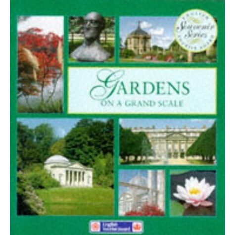Gardens on a Grand Scale