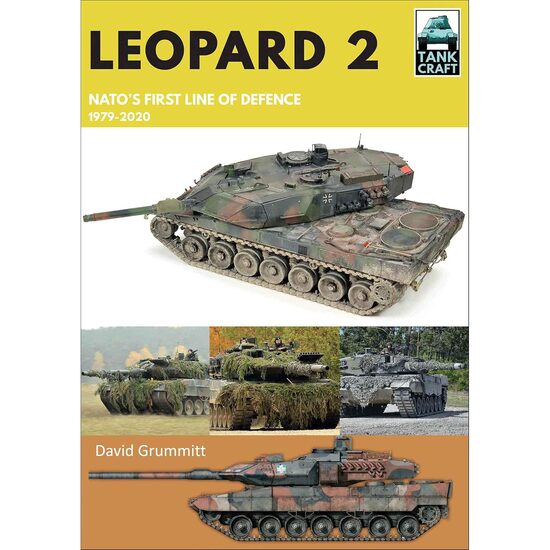 Leopard 2: NATO's First Line of Defence, 1979-2020