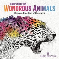 Wondrous Animals: Colour a Kingdom of Creatures (Kerby's Selecion)