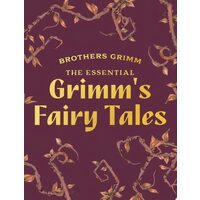 Essential Grimm's Fairy Tales
