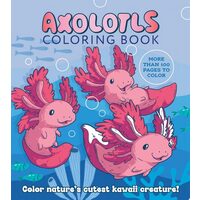 Axolotls Coloring Book
