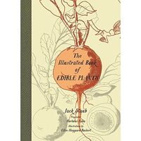 The Illustrated Book Of Edible Plants