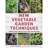 New Vegetable Garden Techniques: Essential Skills
