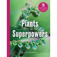Plants With Superpowers