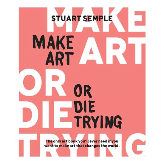 Make Art Or Die Trying - Imagine 1