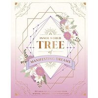 Tree Of Manifesting Dreams (Inner World): 30 Days(...)